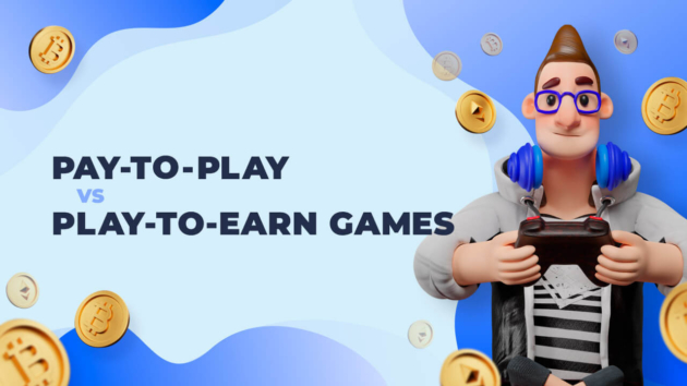 The Main Difference Between Pay-To-Play and Play-To-Earn Games