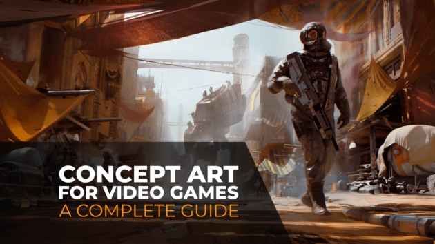 Concept Art for Video Games: A Complete Guide