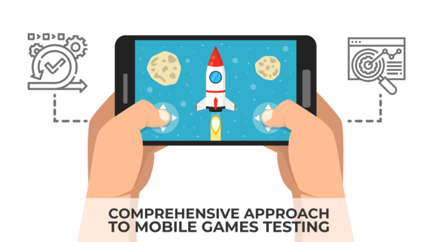 Comprehensive Approach to Mobile Games Testing: Leaving No Stone Unturned