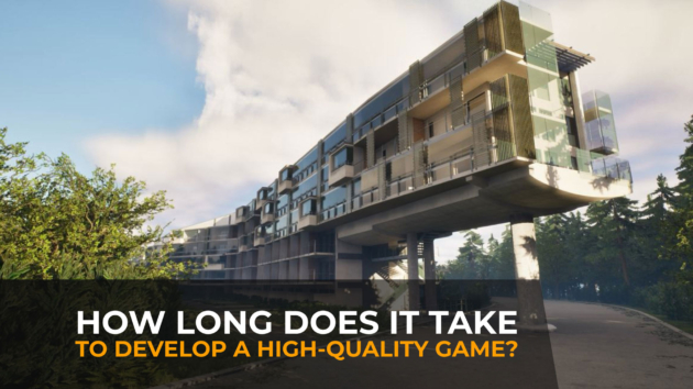 How Long Does It Take To Develop a High-Quality Game? 
