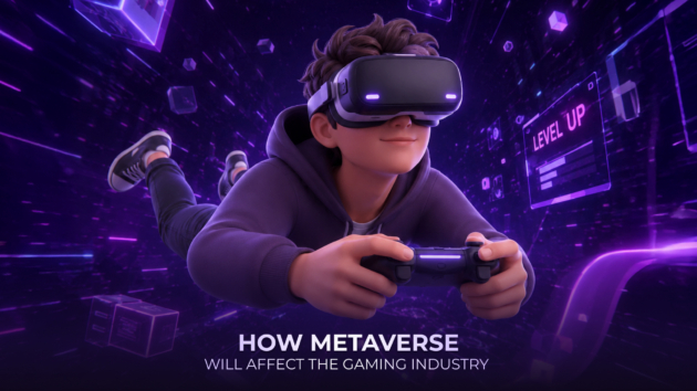 How Metaverse Will Affect the Gaming Industry